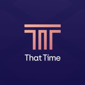 THAT TIME