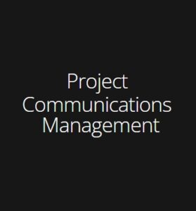 Project Communications Management